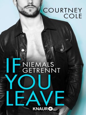cover image of If you leave – Niemals getrennt